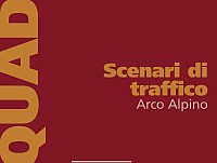 Quaderno 2 Scenari di traffico Arco Alpino